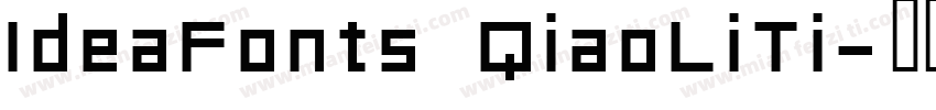 IdeaFonts QiaoLiTi字体转换